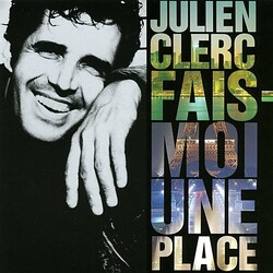 Cover for Fais-moi une place by Julien Clerc